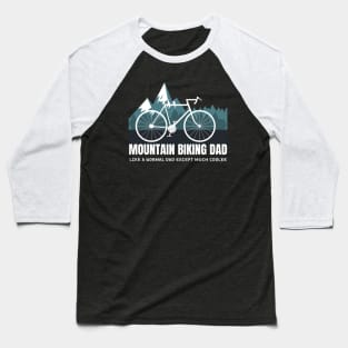 Mountain Bike Dad Baseball T-Shirt